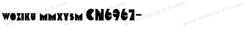 woziku mmxysm CN6967字体转换